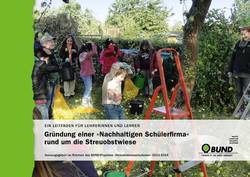 Titelseite der Broschüre "Gründung einer Nachhaltigen Schülerfirma rund um die Streuobstwiese"